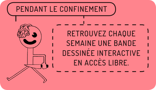 Pendant le confinement, retrouvez chaque semaine une bande dessinée numérique en accès libre ici.